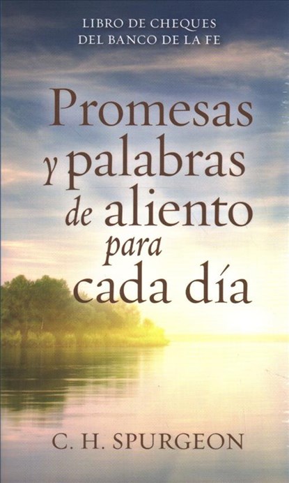 Promesas Y Palabras de Aliento Para Cada Día, Charles Spurgeon - Paperback - 9780825457296