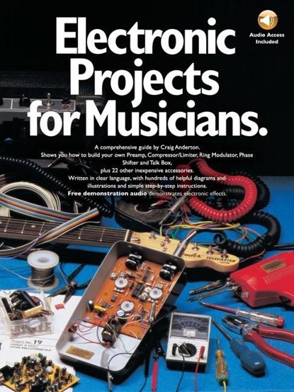 ELECTRONIC PROJECTS FOR MUSICI, Craig Anderton - Paperback - 9780825695025
