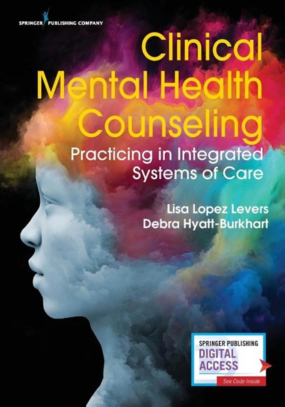 Clinical Mental Health Counseling, Lisa Lopez Levers ; Debra Hyatt-Burkhart - Paperback - 9780826131072