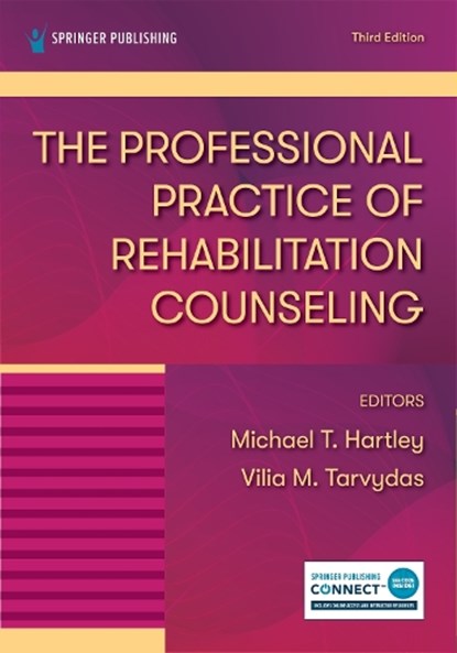 The Professional Practice of Rehabilitation Counseling, Michael Hartley ; Vilia M. Tarvydas - Paperback - 9780826139030