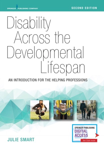 Disability Across the Developmental Lifespan, Julie Smart - Paperback - 9780826139221