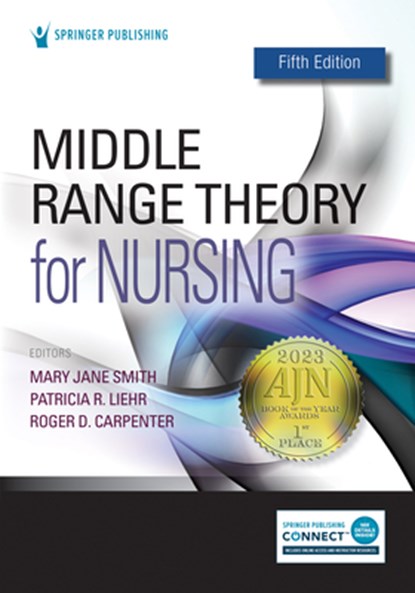 Middle Range Theory for Nursing, Mary Jane Smith ; Patricia R. Liehr ; Roger D. Carpenter - Paperback - 9780826139269