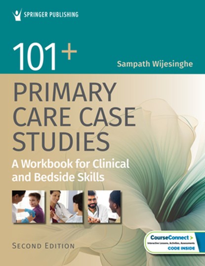 101+ Primary Care Case Studies, Sampath Wijesinghe - Paperback - 9780826139672