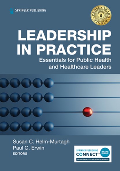 Leadership in Practice, SUSAN,  DrPH, MM Helm-Murtagh ; Paul C., MD, DrPH Erwin - Paperback - 9780826149237