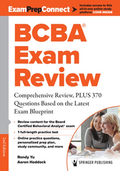 Bcba(r) Exam Review: Comprehensive Review, Plus 370 Questions Based on the Latest Exam Blueprint, Rondy Yu - Paperback - 9780826157171