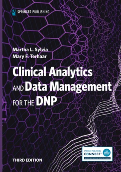 Clinical Analytics and Data Management for the DNP, Martha L. Sylvia - Paperback - 9780826163233