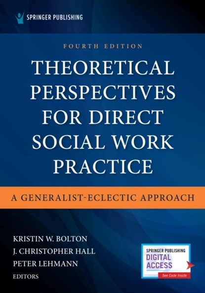 Theoretical Perspectives for Direct Social Work Practice, Kristin Bolton ; J. Christopher Hall ; Peter Lehmann - Paperback - 9780826165558