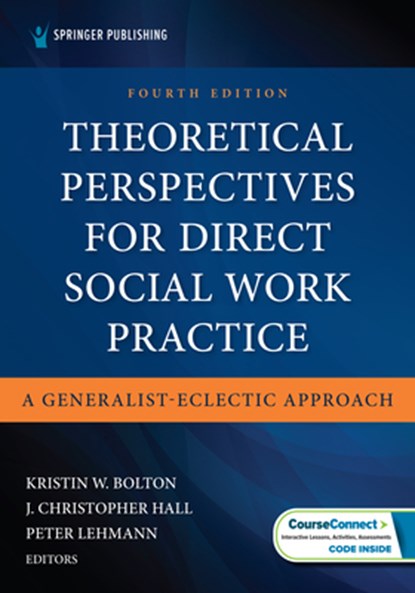 Theoretical Perspectives for Direct Social Work Practice, Kristin W. Mapson (Formerly Bolton) ; J. Christopher Hall ; Peter Lehmann - Paperback - 9780826165558