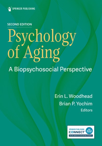 Psychology of Aging: A Biopsychosocial Perspective, Erin L. Woodhead - Paperback - 9780826166166