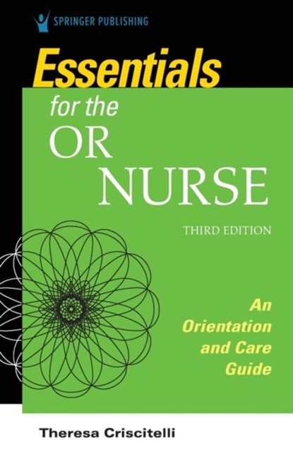 Essentials for the OR Nurse, Theresa Criscitelli - Paperback - 9780826167125