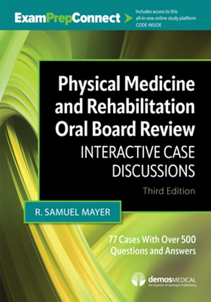 Physical Medicine and Rehabilitation Oral Board Review: Interactive Case Discussions, niet bekend - Paperback - 9780826168115