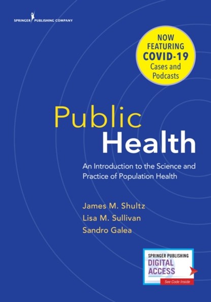 Public Health, James M. Shultz ; Lisa M. Sullivan ; Sandro Galea - Paperback - 9780826177537