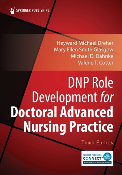 DNP Role Development for Doctoral Advanced Nursing Practice, H. Michael Dreher ; Mary Ellen Smith Glasgow ; Michael D. Dahnke ; Valerie T. Cotter - Paperback - 9780826181367