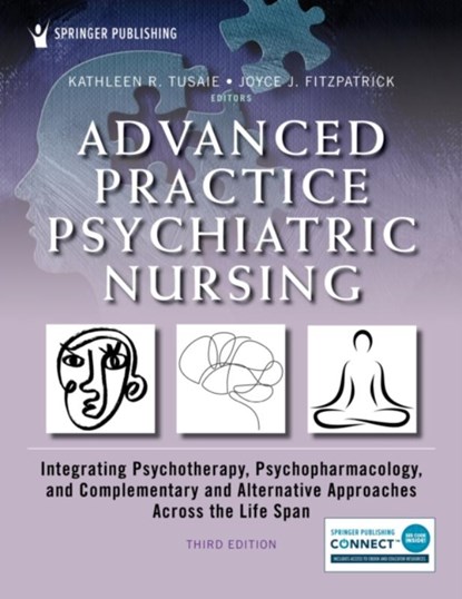 Advanced Practice Psychiatric Nursing, Kathleen Tusaie ; Joyce J. Fitzpatrick - Paperback - 9780826185334
