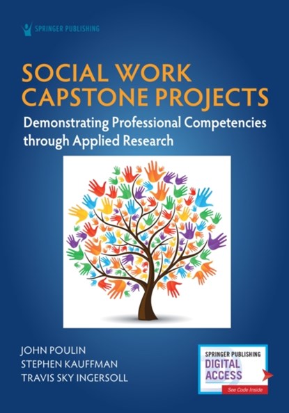 Social Work Capstone Projects, John Poulin ; Stephan Kauffman ; Travis Sky Ingersoll - Paperback - 9780826186355