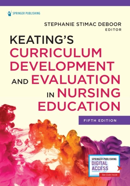 Keating’s Curriculum Development and Evaluation in Nursing Education, Stephanie S. DeBoor - Paperback - 9780826186850