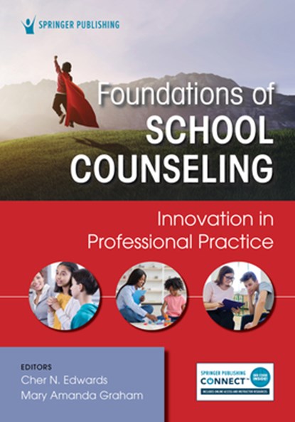 Foundations of School Counseling, Cher N. Edwards ; Mary Amanda Graham - Paperback - 9780826187529