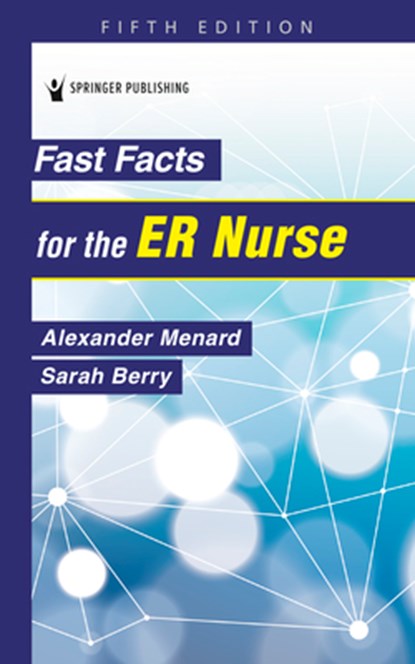 Fast Facts for the ER Nurse, Alexander Menard - Paperback - 9780826189196