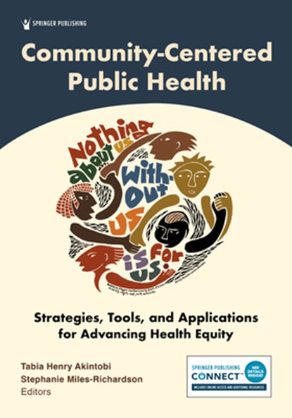 Community-Centered Public Health, Tabia Henry Akintobi ; Stephanie Miles-Richardson - Paperback - 9780826189455