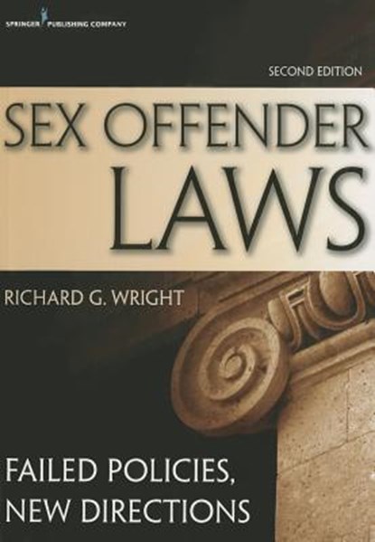 Sex Offender Laws, Second Edition, Richard Wright - Paperback - 9780826196712