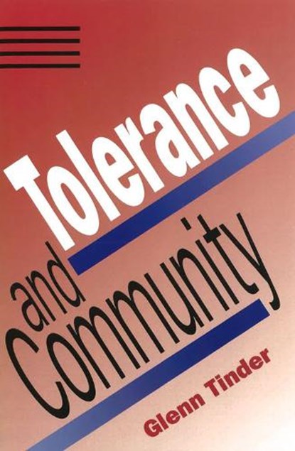 Tolerance and Community, TINDER,  Glenn - Gebonden - 9780826210227