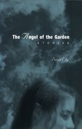 The Angel of the Garden | Scott Ely | 