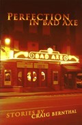 Perfection in Bad Axe | Craig Bernthal | 