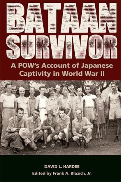 Bataan Survivor, HARDEE,  David L. - Gebonden - 9780826220820