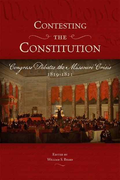 Contesting the Constitution, William S. Belko - Gebonden - 9780826222282