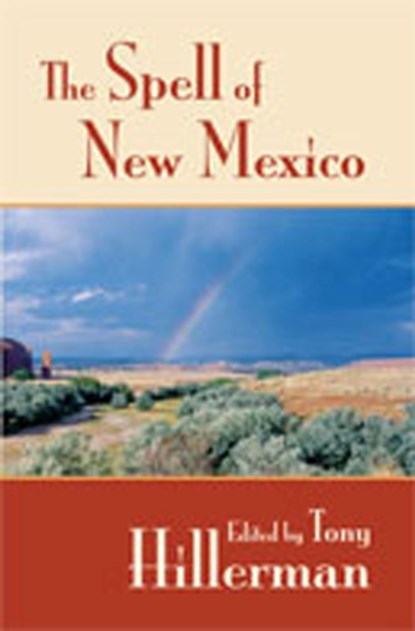 The Spell of New Mexico, Tony Hillerman - Paperback - 9780826307767