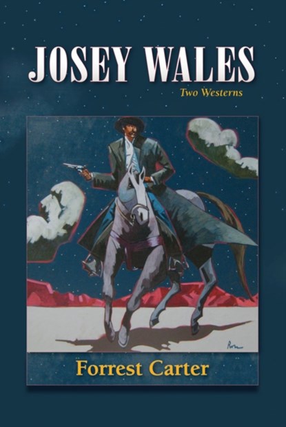 Josey Wales, Forrest Carter - Paperback - 9780826311689