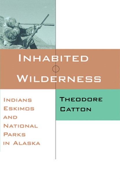 Inhabited Wilderness, Theodore Catton - Paperback - 9780826318275