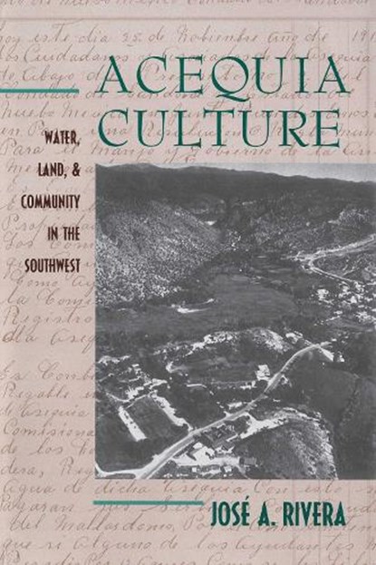 Acequia Culture, Jose A. Rivera - Paperback - 9780826318596