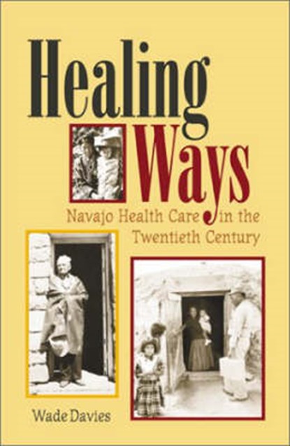 Healing Ways, Wade Davies - Gebonden - 9780826322760