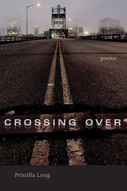 Crossing Over, Priscilla Long - Paperback - 9780826323965