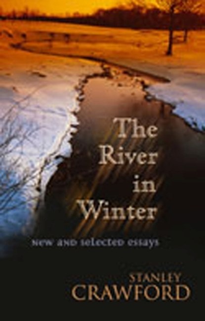 River in Winter, Stanley Crawford - Gebonden - 9780826328571