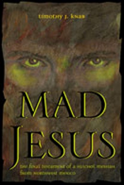 Mad Jesus, KNAB,  T.J. - Gebonden - 9780826332042