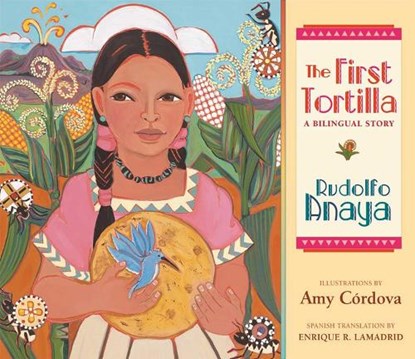 The First Tortilla, Rudolfo Anaya - Paperback - 9780826342157