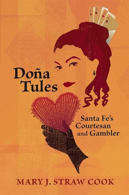Dona Tules, Mary J. Straw Cook - Paperback - 9780826343147