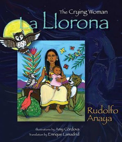 La Llorona, Rudolfo Anaya - Ebook - 9780826344625