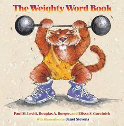 The Weighty Word Book, Paul M. Levitt ; Douglas A. Burger ; Elissa S. Guralnick - Ebook - 9780826345578
