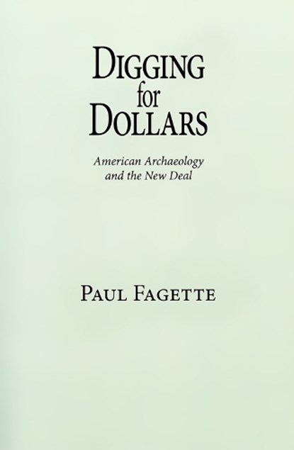 Digging for Dollars, Paul Fagette - Paperback - 9780826345820
