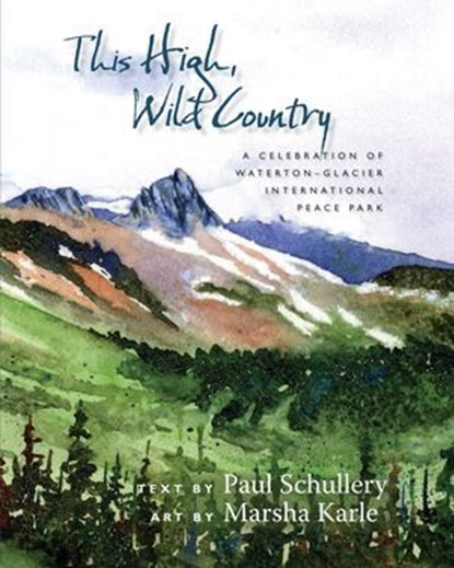 This High, Wild Country, Paul Schullery - Ebook - 9780826346032