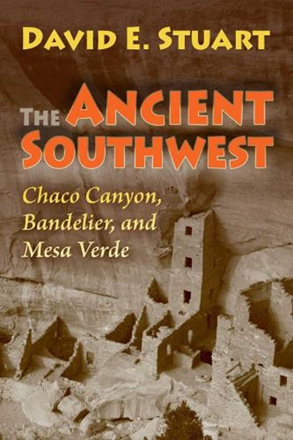 The Ancient Southwest, David E. Stuart - Paperback - 9780826346384