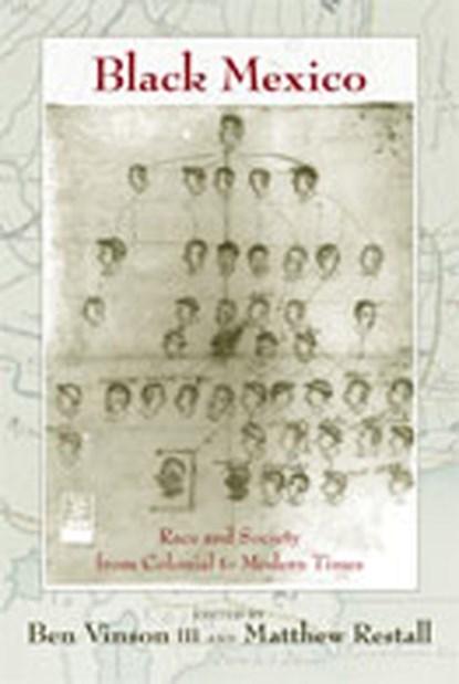 Black Mexico, Ben Vinson III ; Matthew Restall ; Lyman L. Johnson - Paperback - 9780826347015