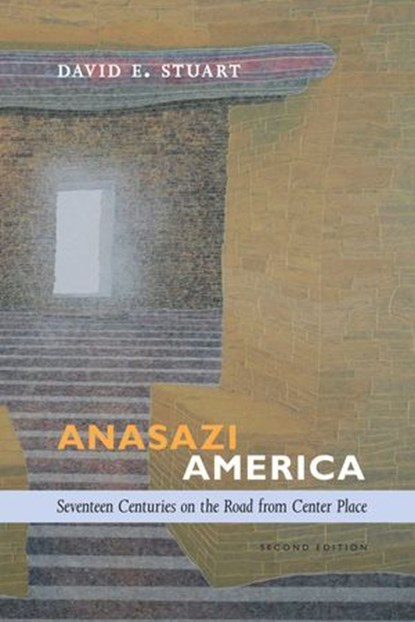 Anasazi America, David E. Stuart - Ebook - 9780826354792