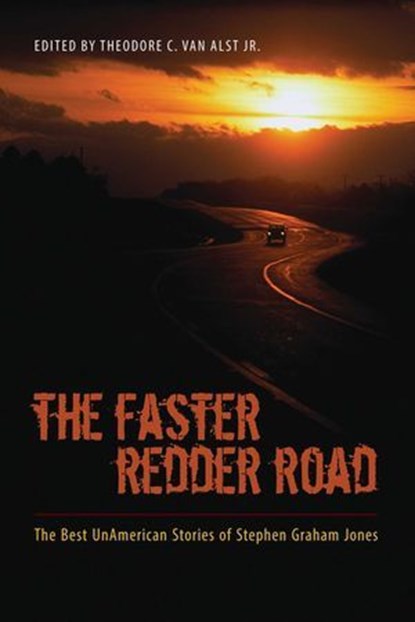 The Faster Redder Road, Stephen Graham Jones - Ebook - 9780826355843