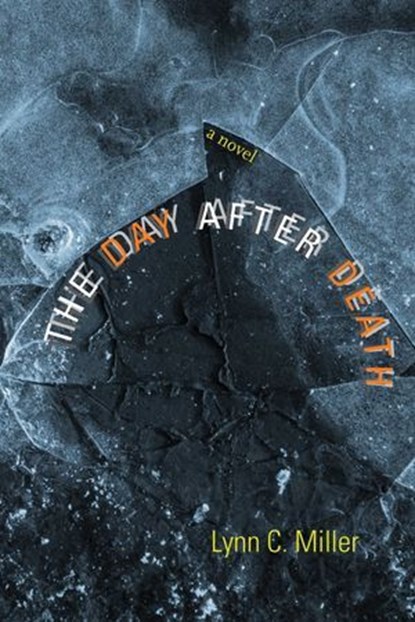 The Day after Death, Lynn C. Miller - Ebook - 9780826356697
