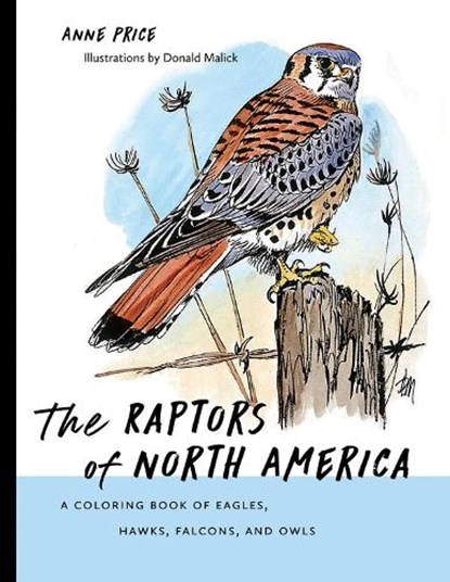 The Raptors of North America, Anne Price - Paperback - 9780826359254