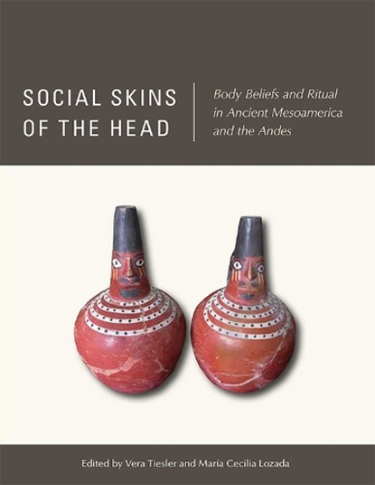Social Skins of the Head, Vera Tiesler ; Maria Cecilia Lozada - Gebonden - 9780826359636